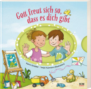 Katrin Schäder - Gott freut sich so, dass es dich gibt