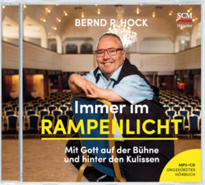 Bernd R. Hock - Immer im Rampenlicht (Hörbuch)