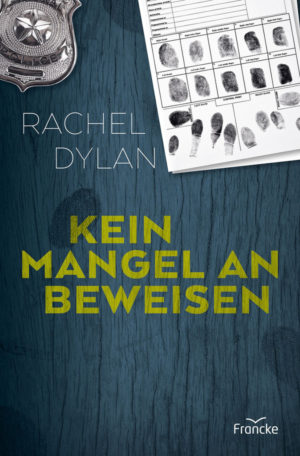 Rachel Dylan - Kein Mangel an Beweisen