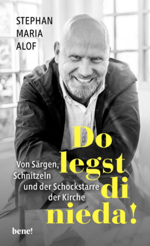 Alof Stephan Maria - Do legst di nieda!