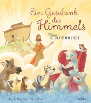 Meine Kinderbibel - Ein Geschenk des Himmels