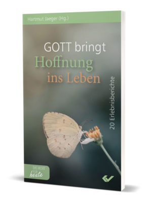 Hartmut Jaeger - Gott bringt Hoffnung ins Leben