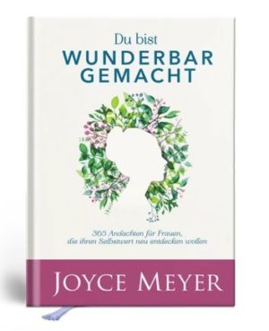 Joyce Meyer - Du bist wunderbar gemacht