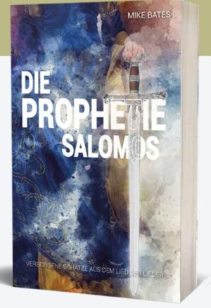 Mike Bates - Die Prophetie Salomos