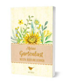 Notizbuch: Meine Gartenlust