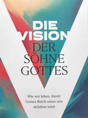 Die Vision der Söhne Gottes