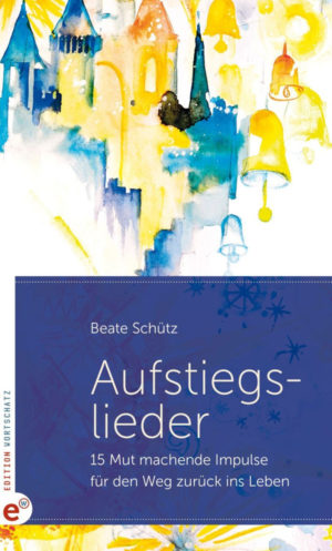 Beate Schütz - Aufstiegslieder