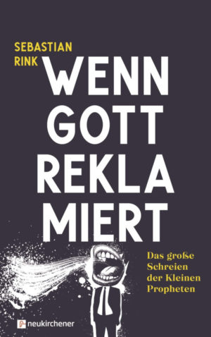Sebastian Rink - Wenn Gott reklamiert