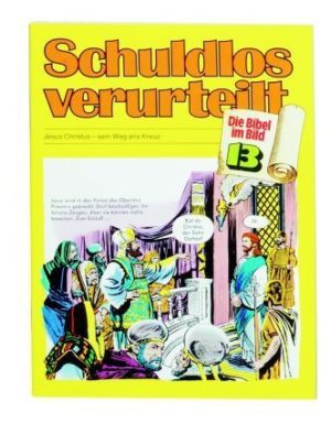 Comic-Reihe: Die Bibel im Bild - Schuldlos verurteilt