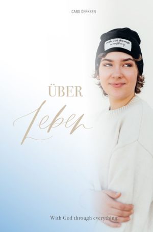 Caro Derksen - ÜberLeben