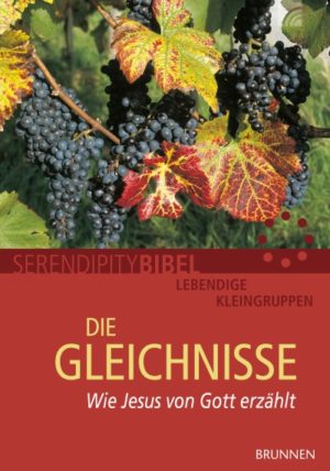 Serendipitybibel: Die Gleichnisse