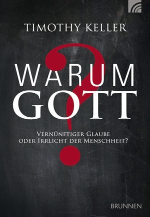 Timothy Keller - Warum Gott?