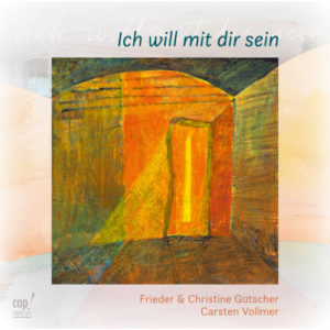 Frieder Gutscher, Christine Gutscher - Ich will mit dir sein