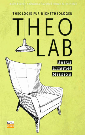 Florian Karcher, Katharina Haubold, Björn Büchert - TheoLab