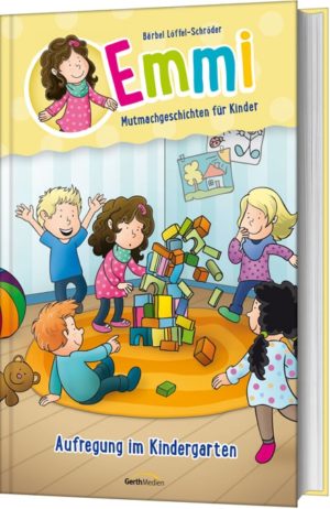 Bärbel Löffel-Schröder – Emmi: Aufregung im Kindergarten