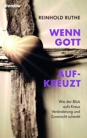 Reinhold Ruthe - Wenn Gott aufkreuzt