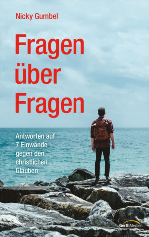 Nicky Gumbel - Fragen über Fragen