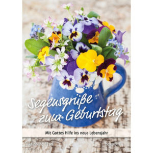 Reinhard Ellsel - Segensgrüße zum Geburtstag