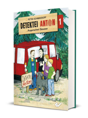 Petra Schwarzkopf - Detektei Anton 1: Ausgerechnet Bananen