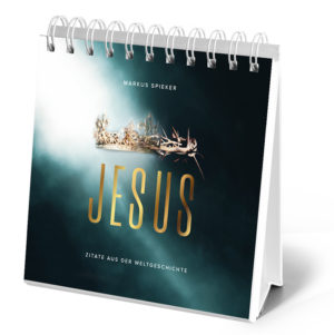 Aufstellbuch: Jesus. Zitate aus der Weltgeschichte