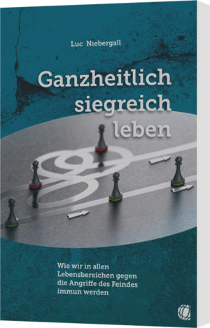 Luc Niebergall - Ganzheitlich siegreich leben