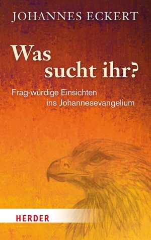 Johannes Eckert - Was sucht ihr?