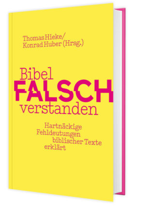 Thomas Hieke - Bibel falsch verstanden