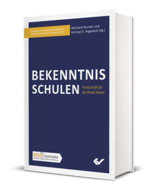 Reinhard Wurster, Michael K. Hageböck - Bekenntnisschulen