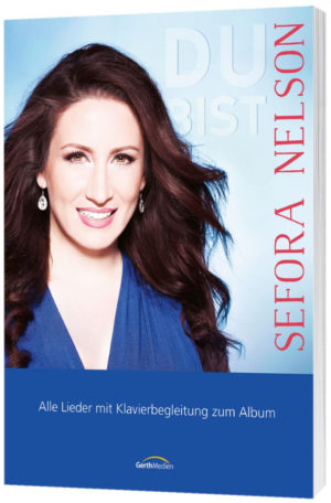 Sefora Nelson - Du bist (Songbook)