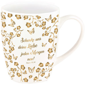 Tasse: Schenke uns deine Liebe jeden Morgen neu! (Gold-Edition)
