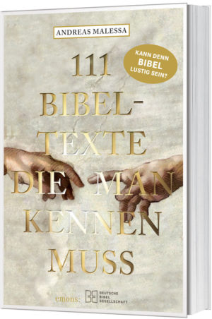 Andreas Malessa - 111 Bibeltexte die man kennen muss