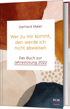 Gerhard Maier - Wer zu mir kommt, den werde ich nicht abweisen