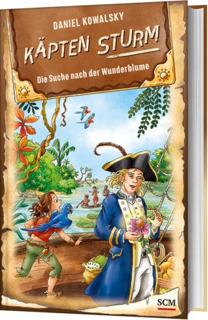Daniel Kowalsky - Käpten Sturm 2: Die Suche nach der Wunderblume