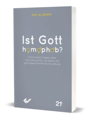 Sam Allberry - Ist Gott homophob?