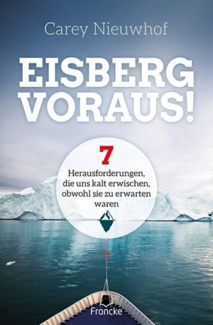 Carey Nieuwhof - Eisberg voraus