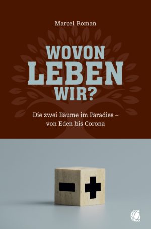 Marcel Roman - Wovon leben wir?