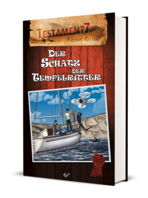 Thomas Gelfert - Testament 7: Der Schatz der Tempelritter (Band 4)
