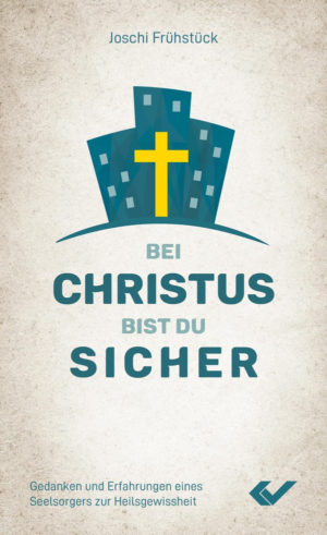 Joschi Frühstück - Bei Christus bist du sicher