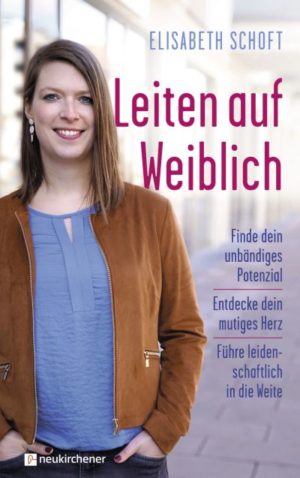 Elisabeth Schoft - Leiten auf Weiblich