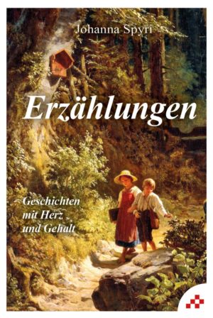 Spyri Johanna - Erzählungen