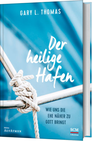 Gary L. Thomas - Der heilige Hafen