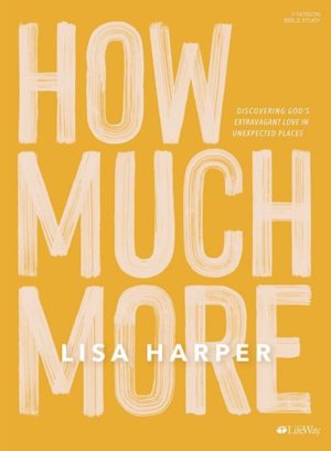 Lisa Harper - How much more
