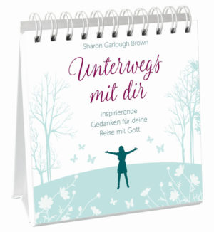 Aufstellbuch: Unterwegs mit dir