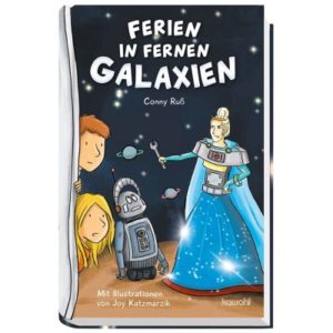 Conny Ruß - Ferien in fernen Galaxien
