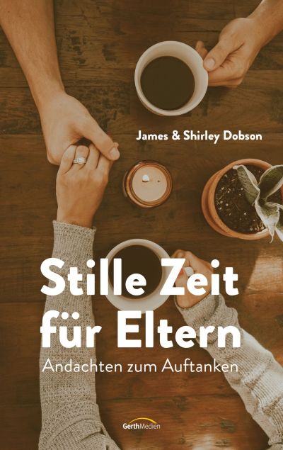 Dobson_Stille Zeit für Eltern.indd