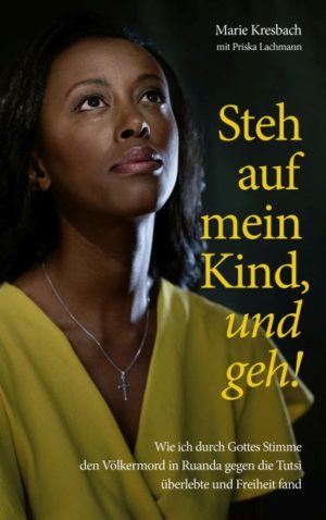 Priska Lachmann, Marie Kresbach - Steh auf, mein Kind, und geh!