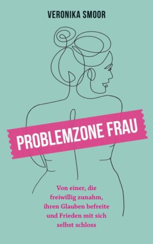Veronika Smoor - Problemzone Frau