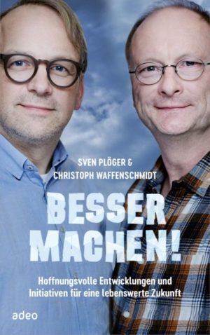 Christoph Waffenschmidt, Sven Plöger - Besser machen