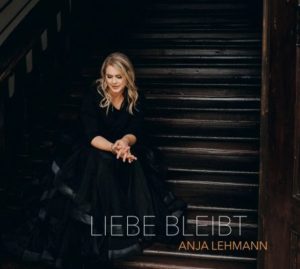 Anja Lehmann - Liebe bleibt