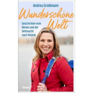 Andrea Grießmann - Wunderschöne Welt